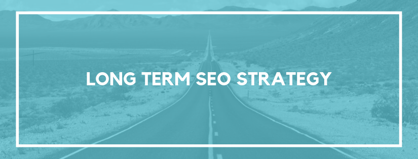 the best long term seo strategy