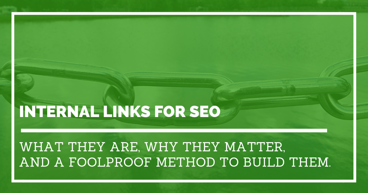 Internal Links For Seo Why They Matter And How To Build Them