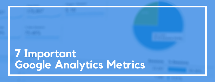 important google analytics metrics