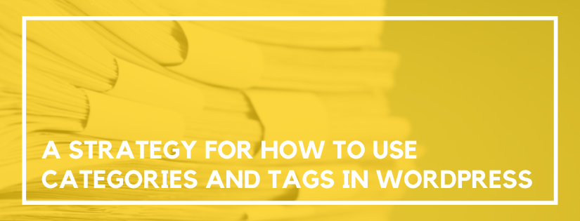 strategy for wordpress categories and tags